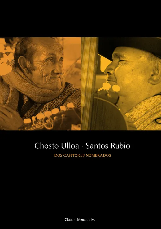 Chosto Ulloa y Santos Rubio. Dos cantores nombrados