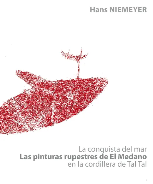 La conquista del mar. Las pinturas rupestres de el Médano en la cordillera de Taltal