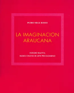 La imaginación araucana