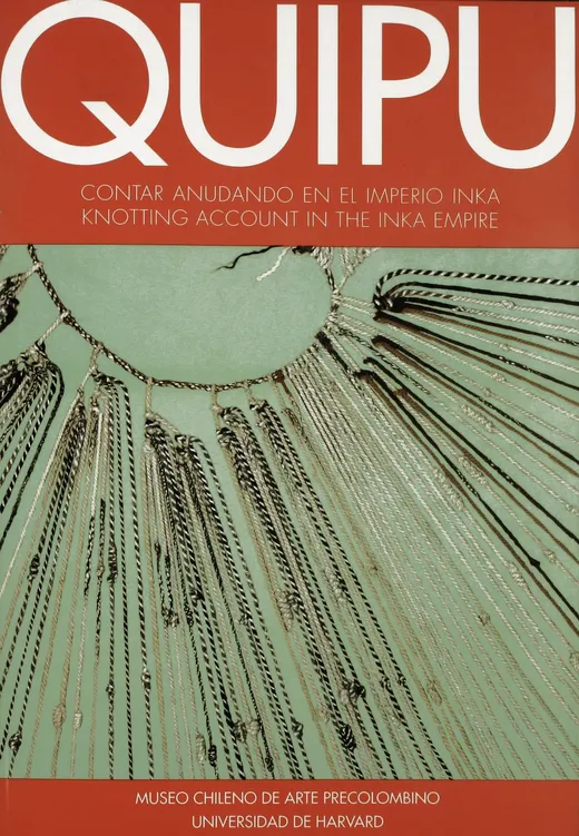 Quipu, contar anudando en el imperio inka