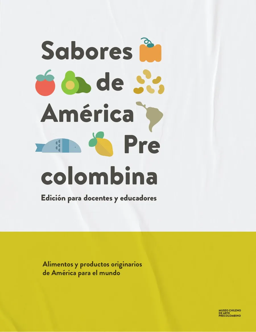 Sabores de América Precolombina (edición para docentes)