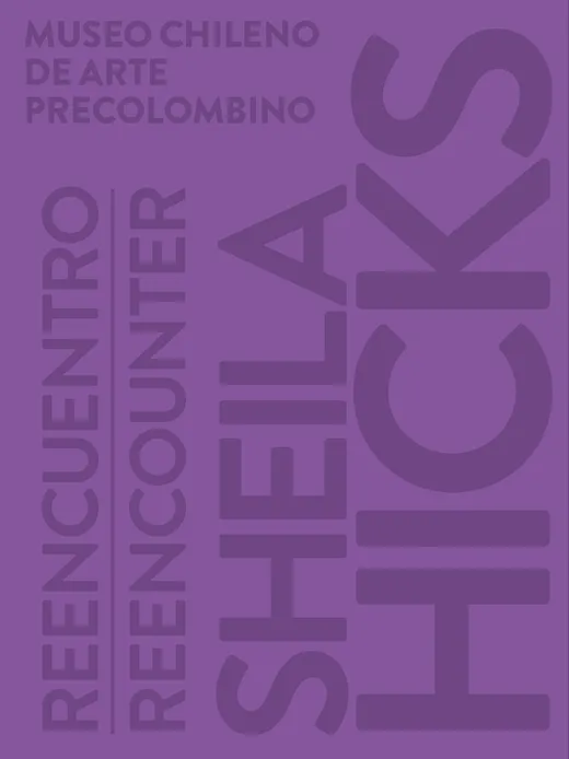 Sheila Hicks. Reencuentro